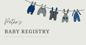 Text: Peter's Baby Registry graphic: illustration of baby clothes on a clothesline